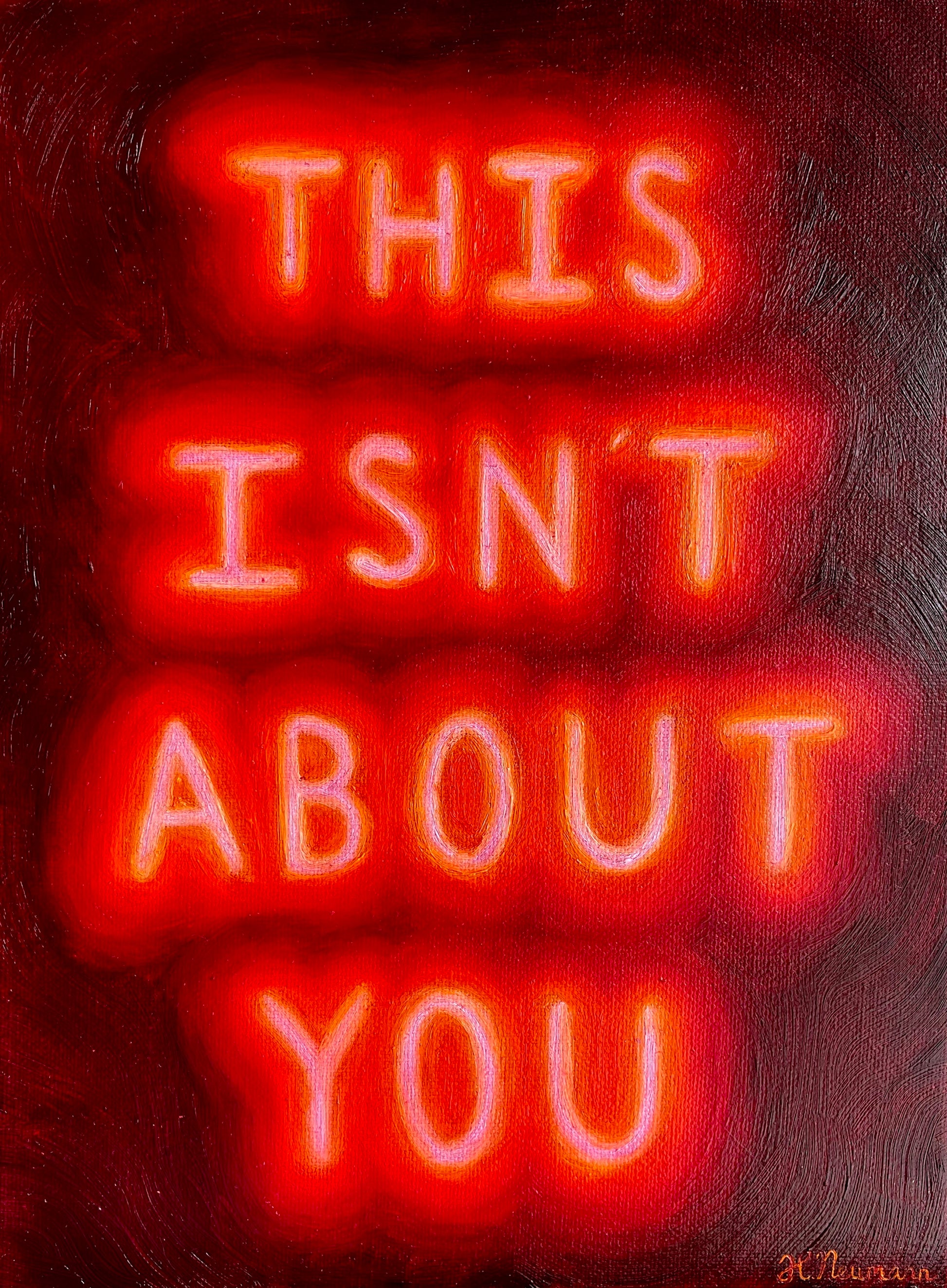 This Isn't About You Original